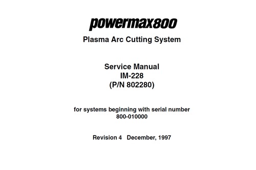 Product picture Powermax800 Plasma Arc Cutting Service Manual IM-228